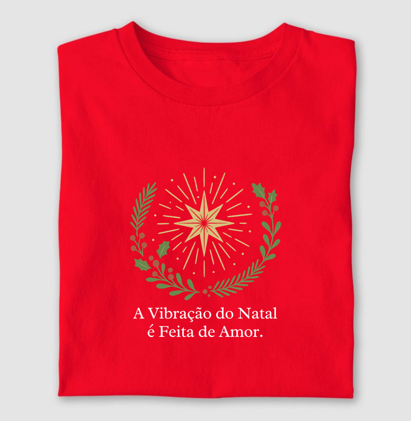 A Vibração do Natal é Feita de Amor