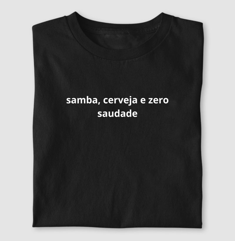 samba, cerveja e zero saudade