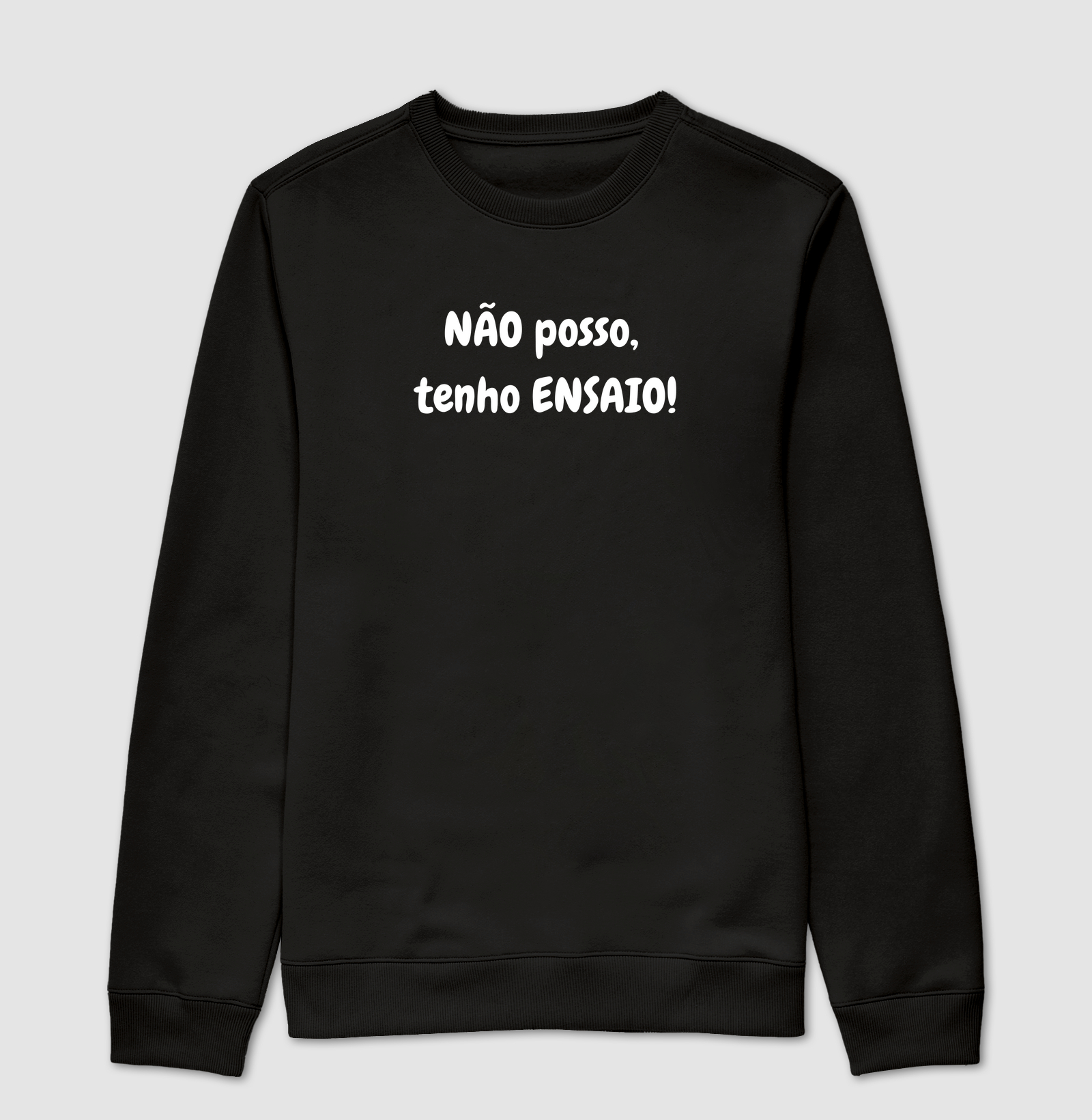 NÃO POSSO, TENHO ENSAIO!