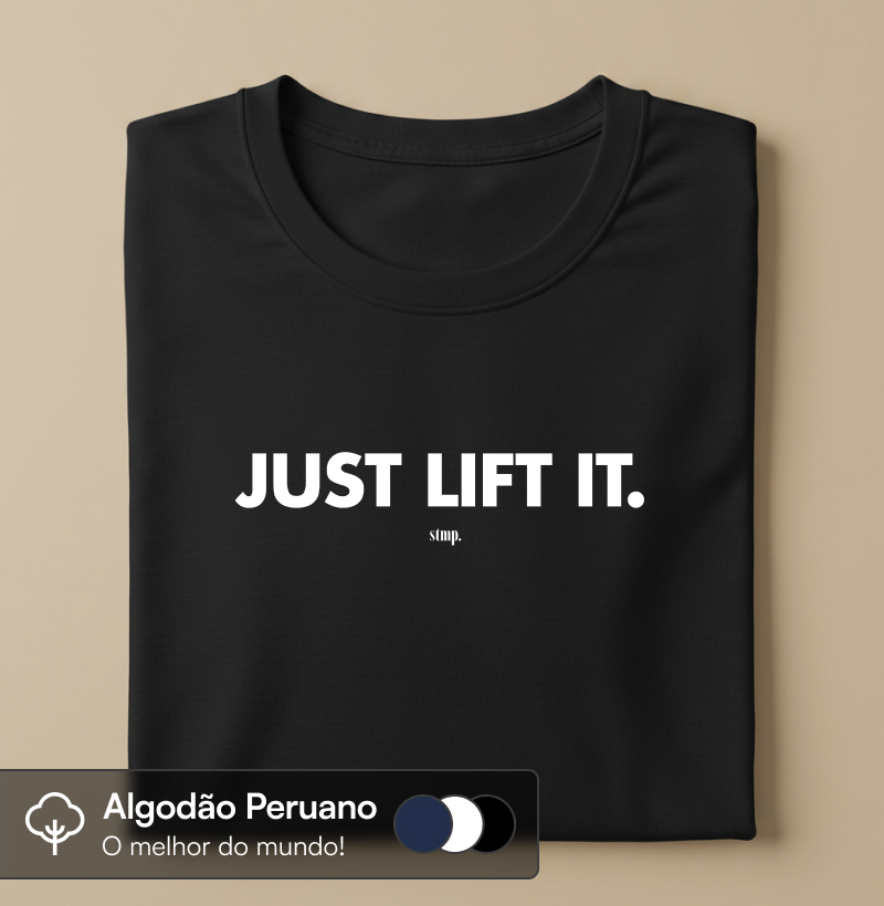Just Lift It.