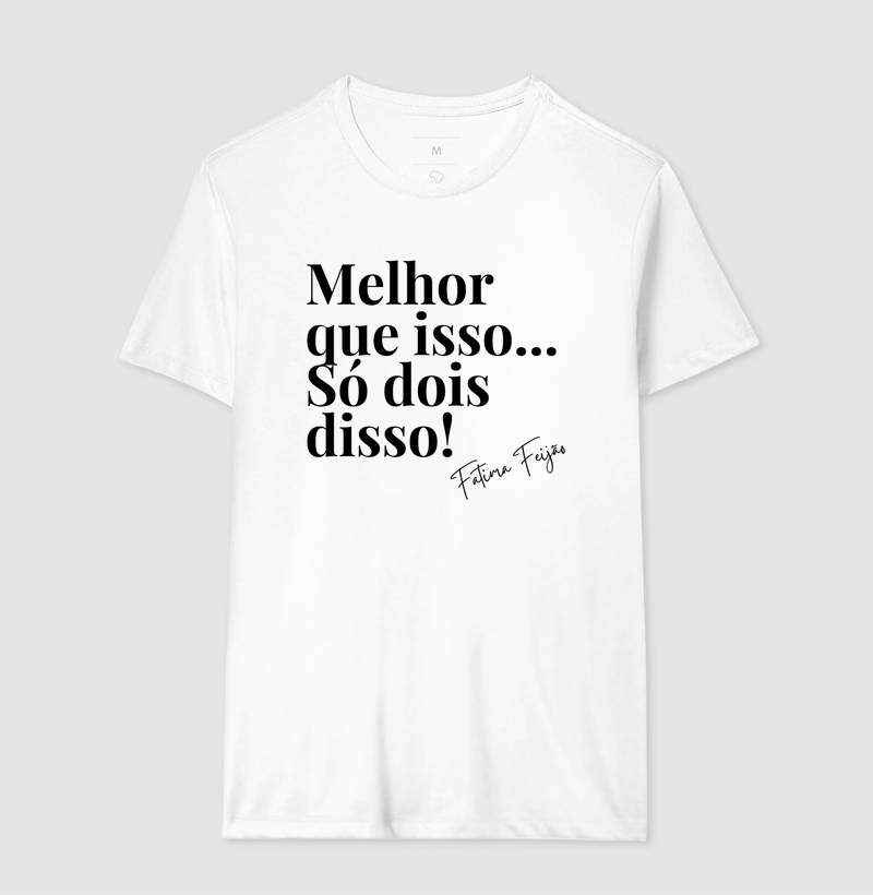 Melhor que isso...