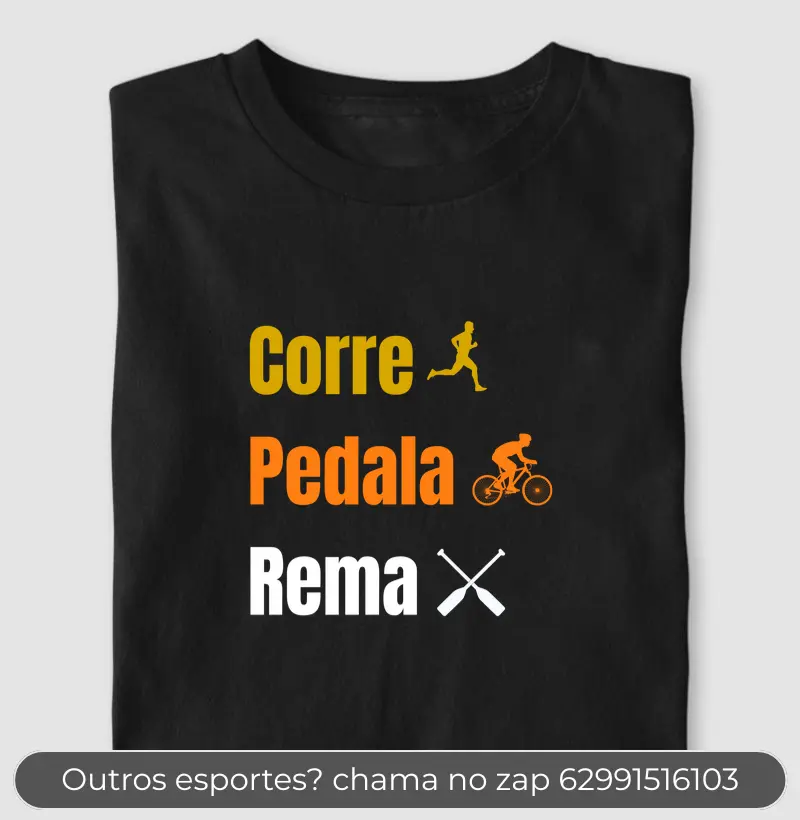 Corre, pedala e rema