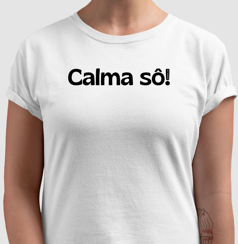 CALMA SÔ!