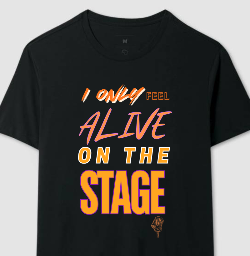 I Only Feel Alive On The Stage