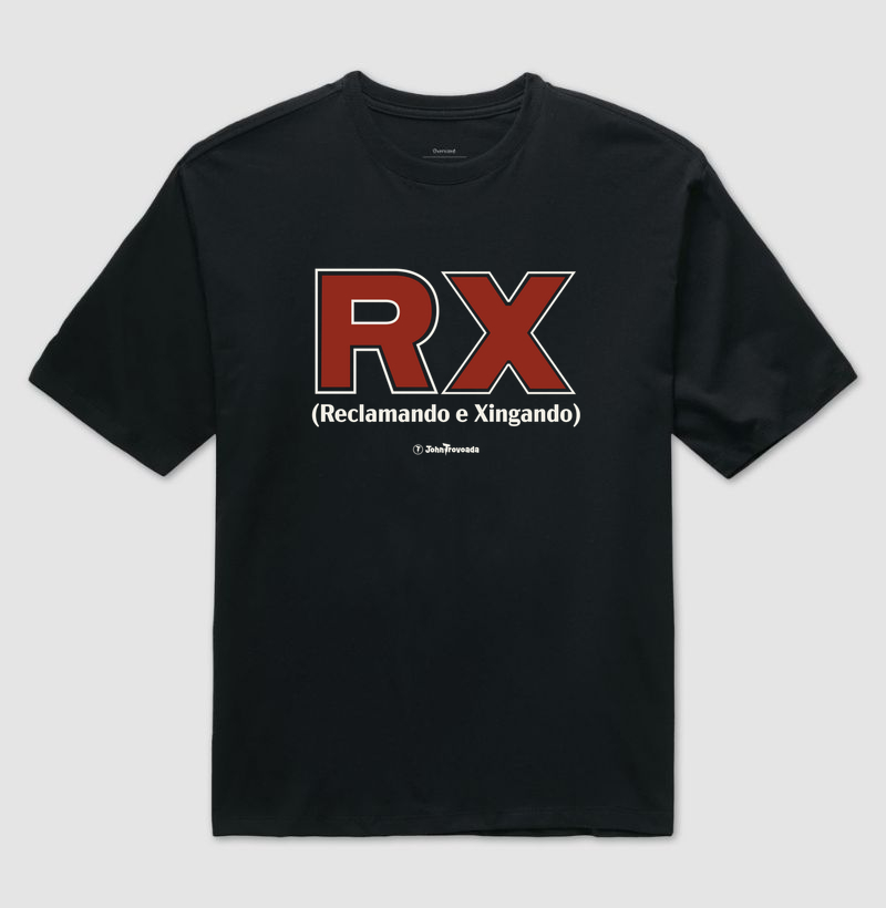Oversized RX Reclamando e Xingando