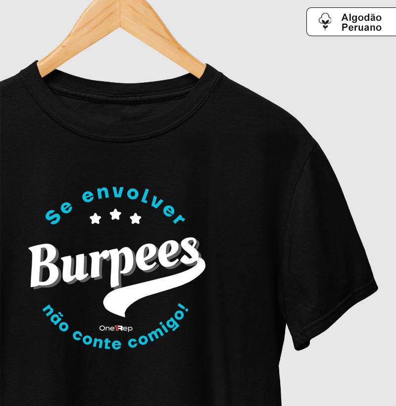 Se envolver burpees, não conte comigo (Masc. e Fem.)
