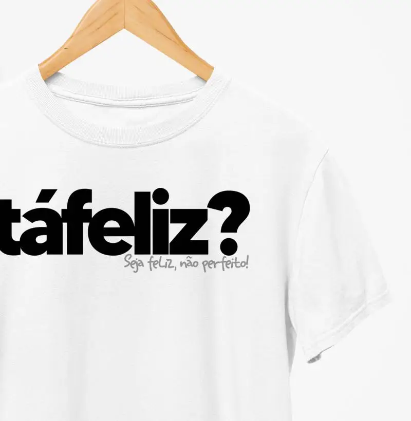 Está Feliz? Seja Feliz, não perfeito!