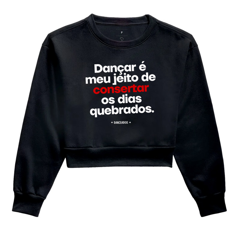 Dançar é o meu jeito de consertar os dias quebrados