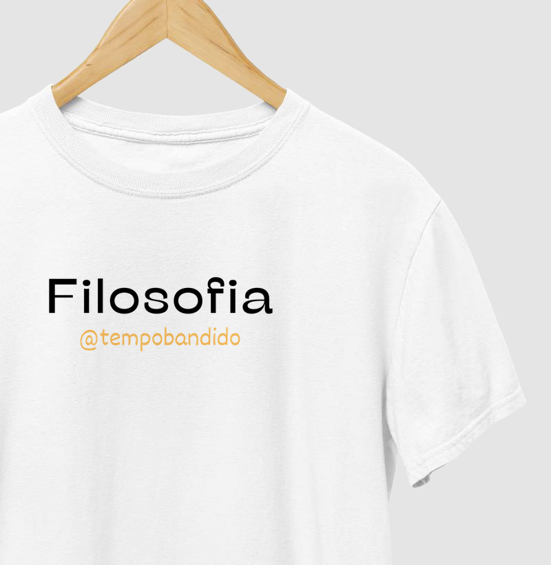 Camisa Filosofia Tempo Bandido 