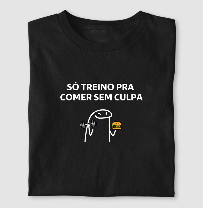 Só treino pra comer sem culpa