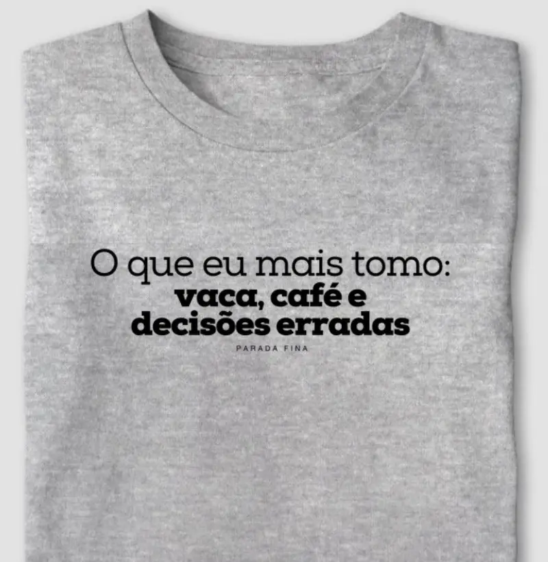 O que eu mais tomo: vaca, café e decisões erradas