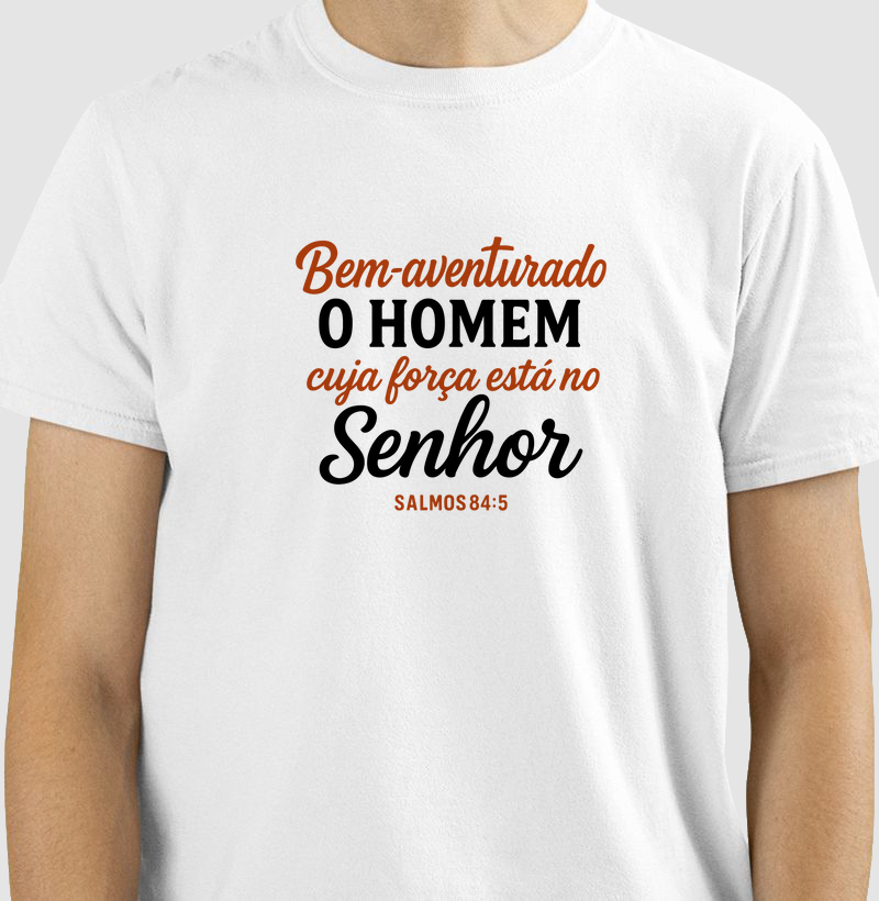 Camiseta bem aventurado o homem