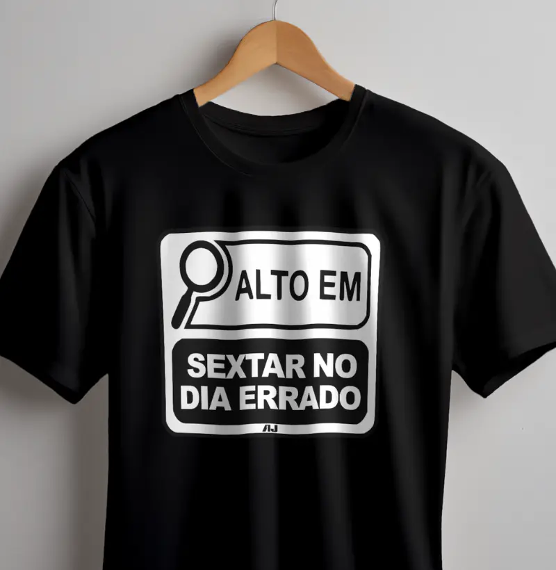 Alto em Sextar no Dia Errado