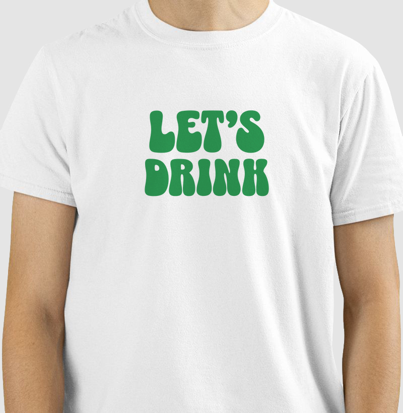 Let’s Drink: Camiseta - Entre no Clima