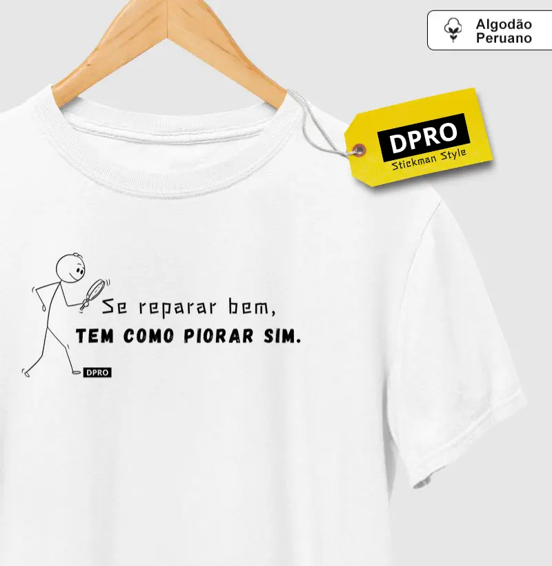 Se reparar bem, tem como piorar sim