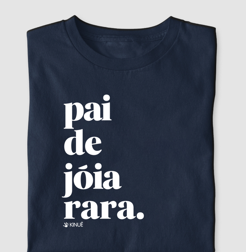 Pai de jóia rara