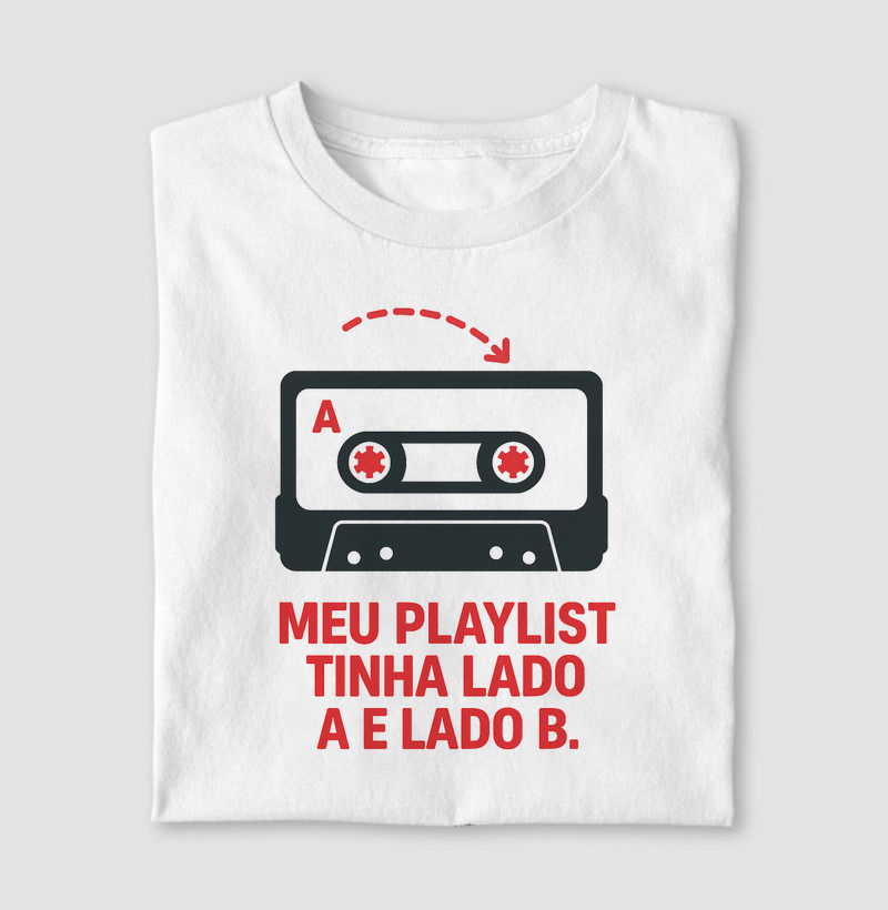 Camieta Minha playlist lado A e B