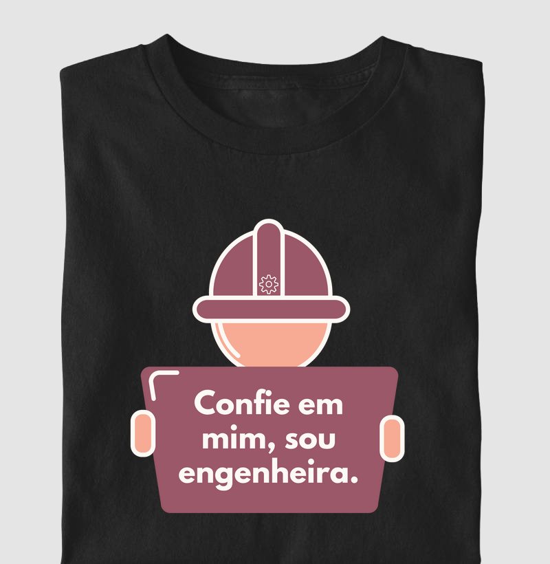 Confie em mim, sou engenheira (ENG)