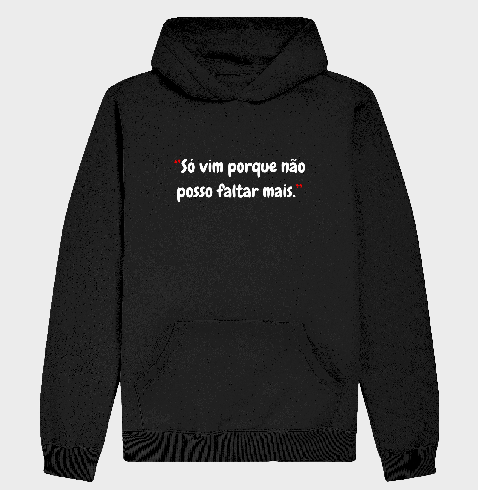Só vim
