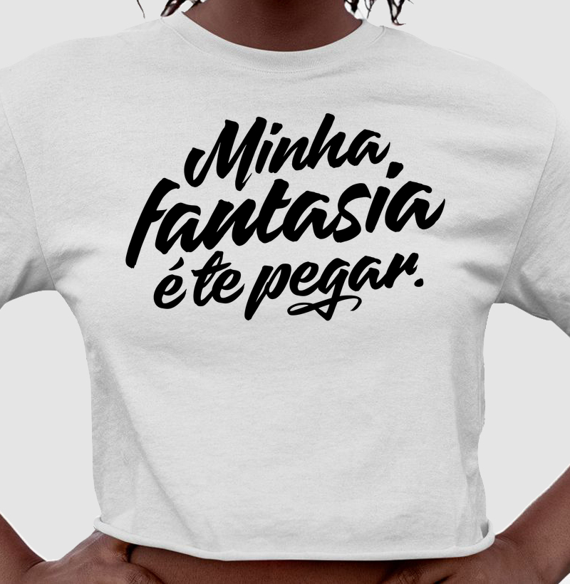 Minha fantasia é te pegar