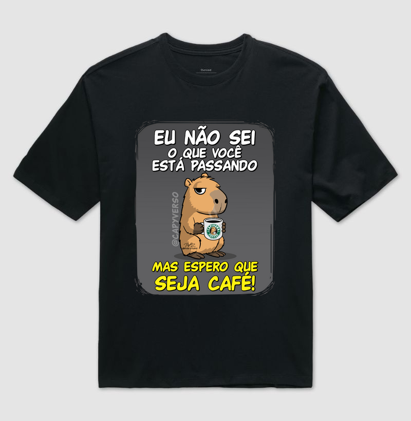 Camiseta Capivara Seja Café