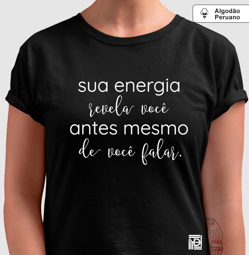 Sua energia revela você antes mesmo de você falar