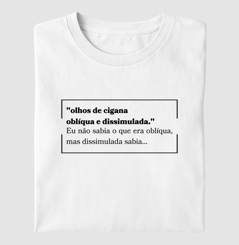 camiseta "oblíqua e dissimulada"