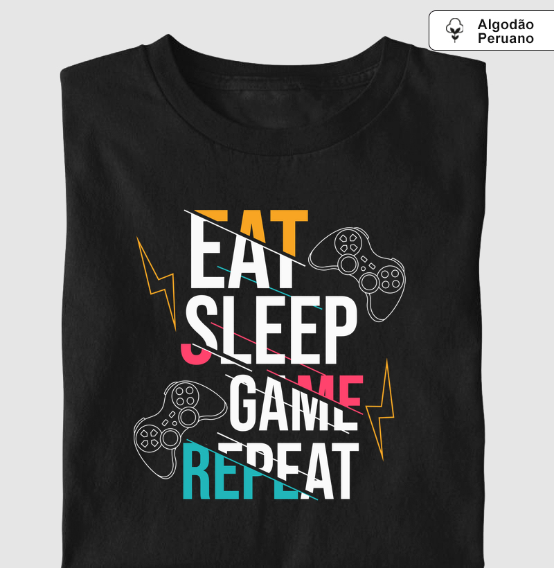 Eat Sleep Game Repeat