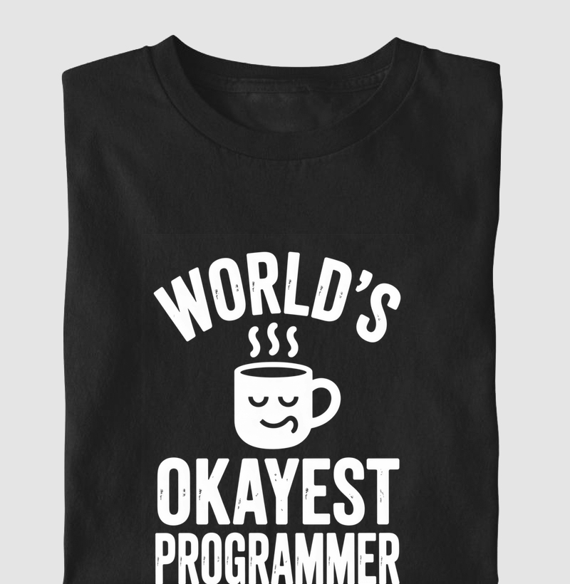 World's okayest programmer