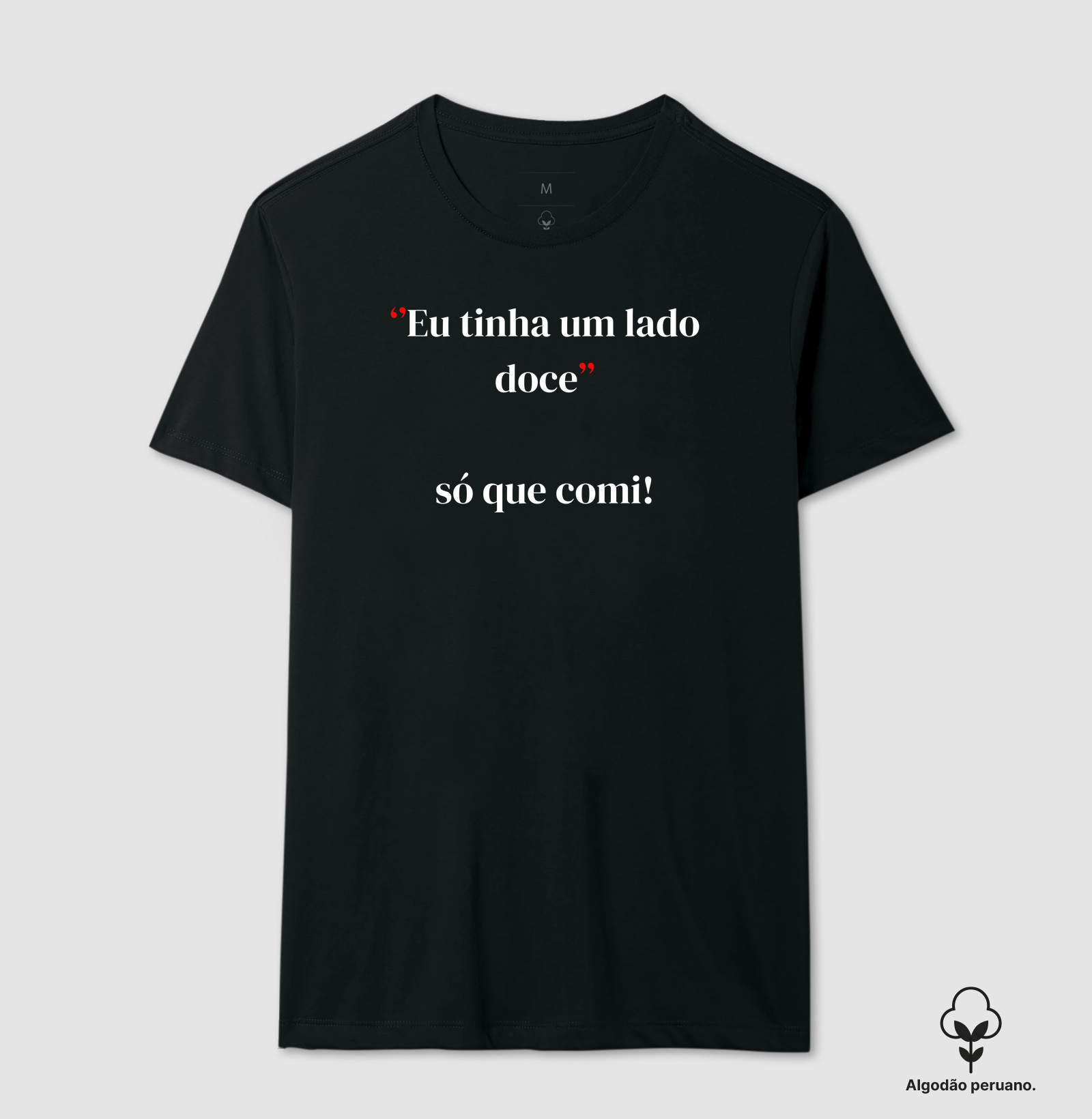 Eu tinha um lado