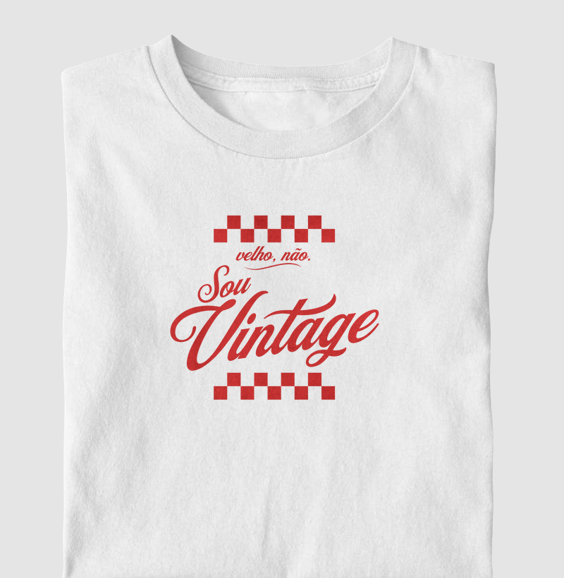 Velho, não. Sou Vintage