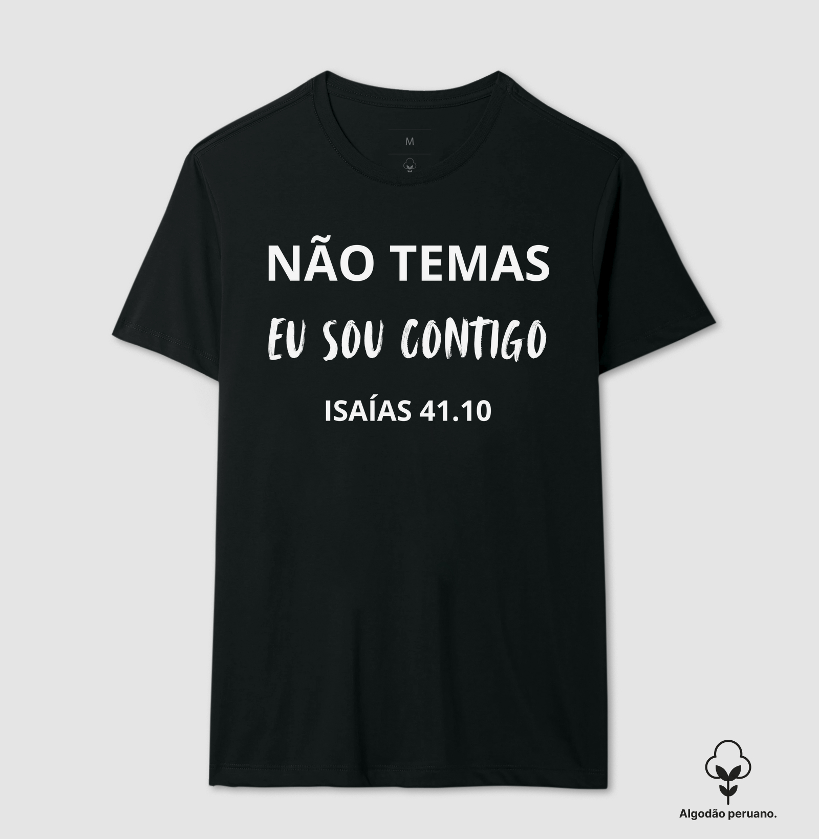 “NÃO TEMAS. EU SOU CONTIGO.” — Isaías 41:10