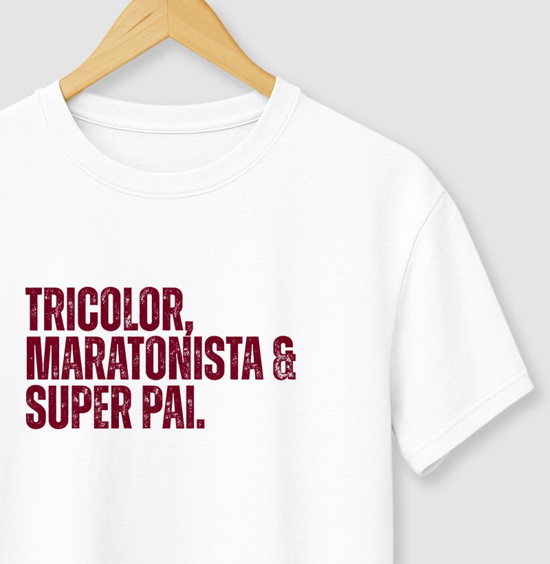 Tricolor Maratonista e Super Pai