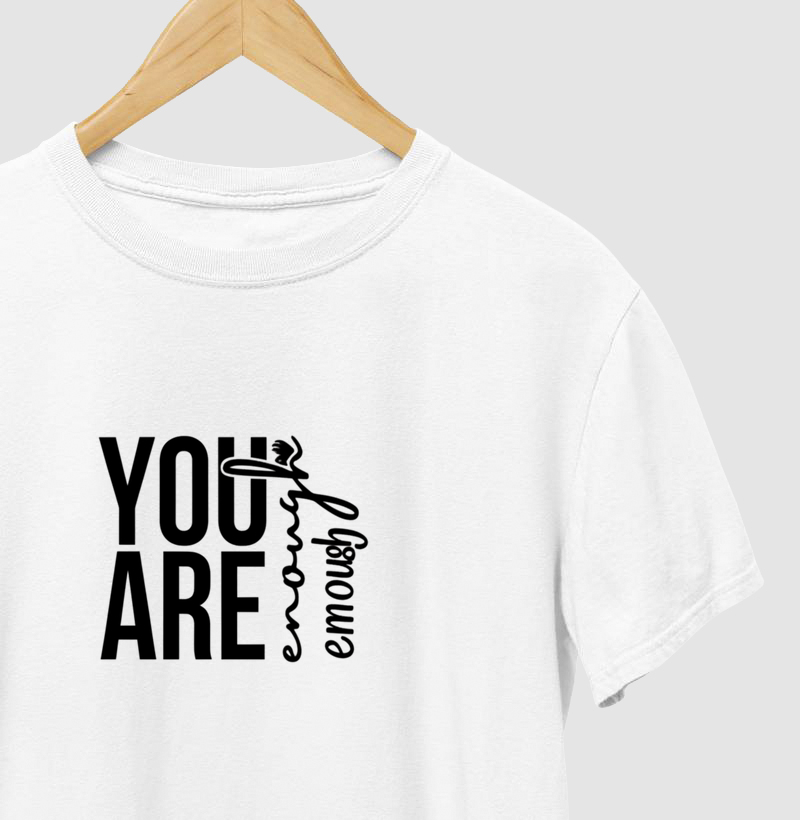 You Are Enough