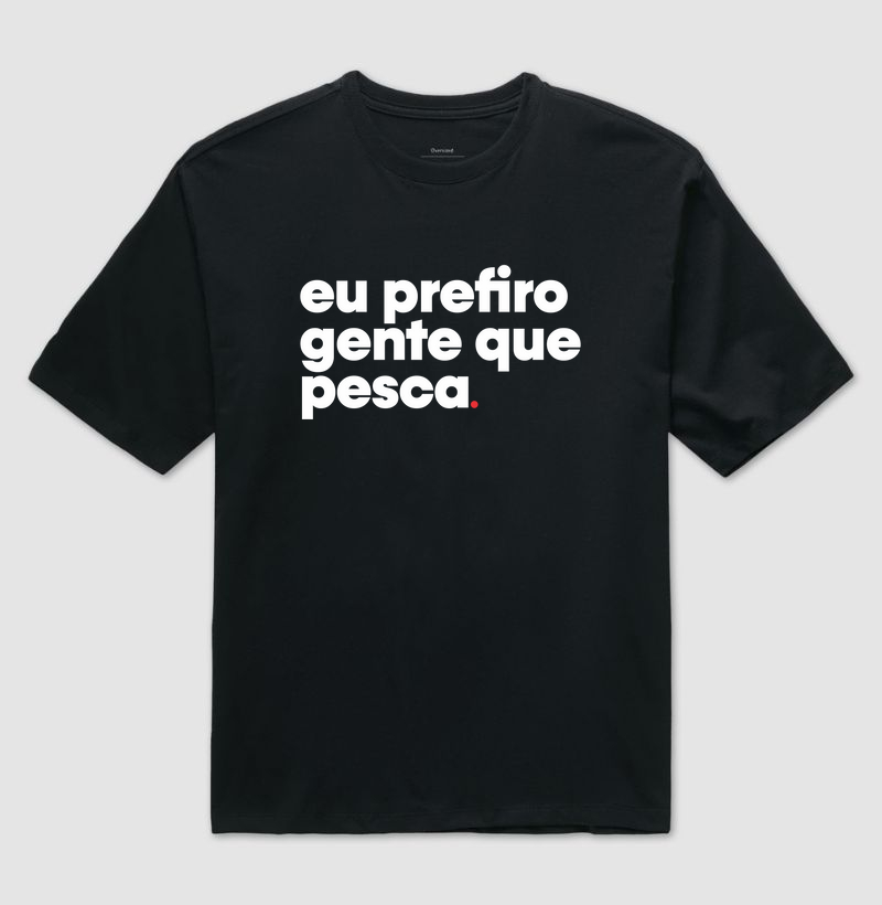 Eu prefiro!