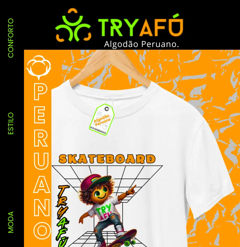 🔥🛹 Camiseta Try Afú 100% Algodão Peruano – "SkateBoard: Se Não For Insano, Nem Tenta!🛹🔥
