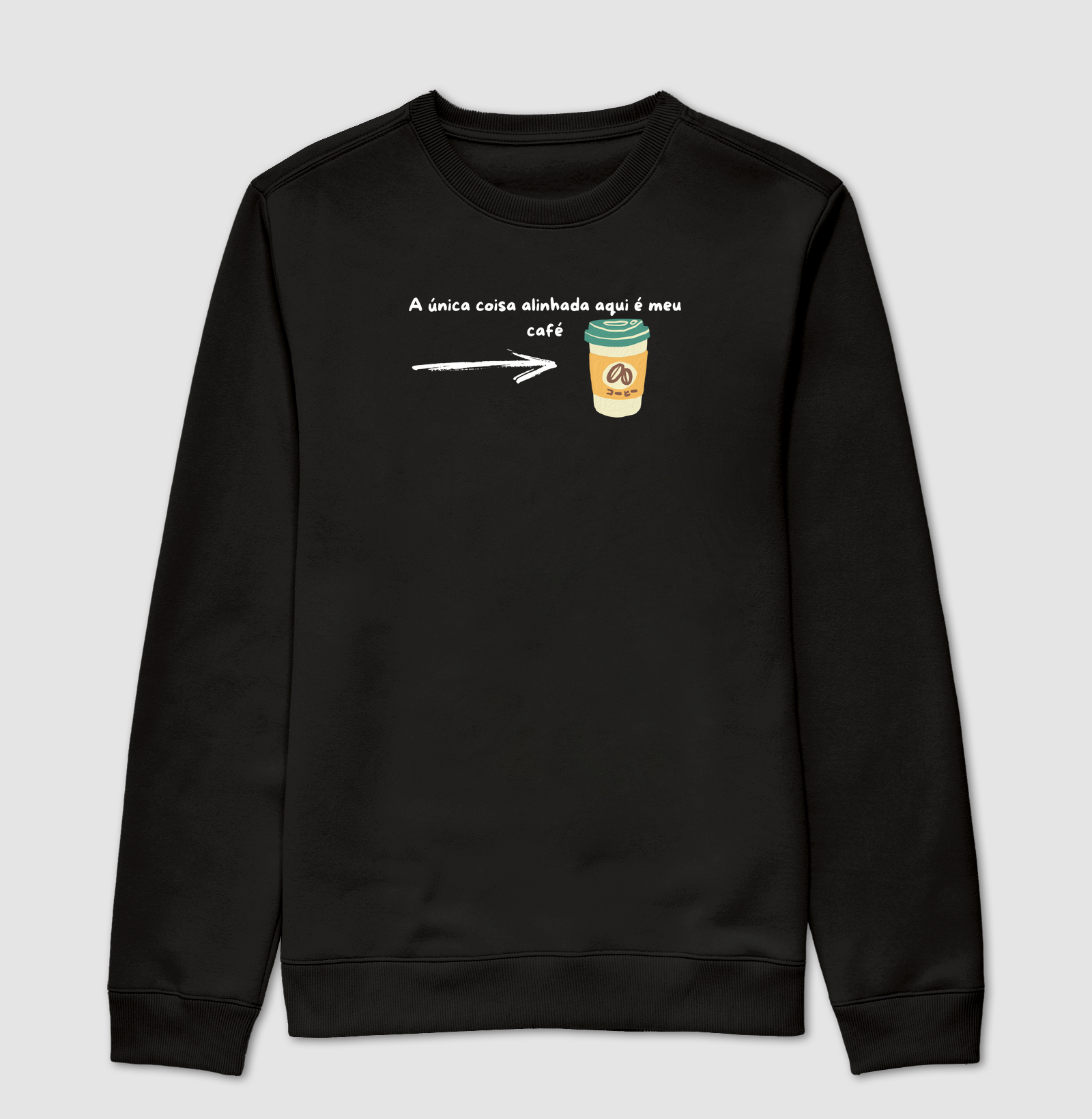 A única coisa alinhada aqui é meu Café.