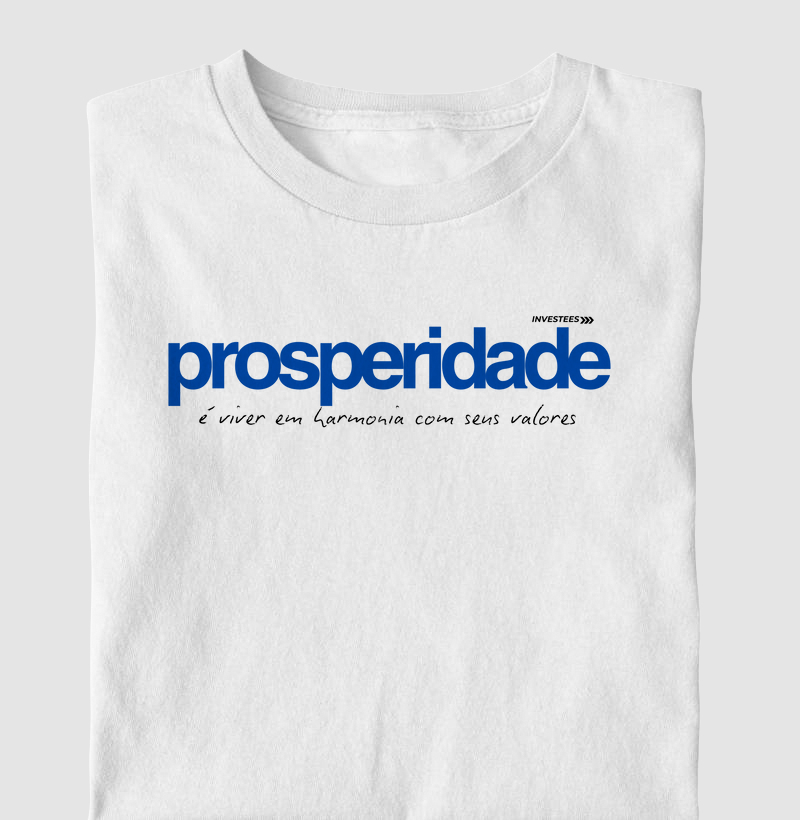Prosperidade é viver em harmonia com seus valores