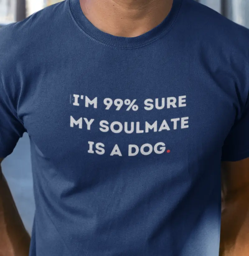 My Soulmate is a DOG!