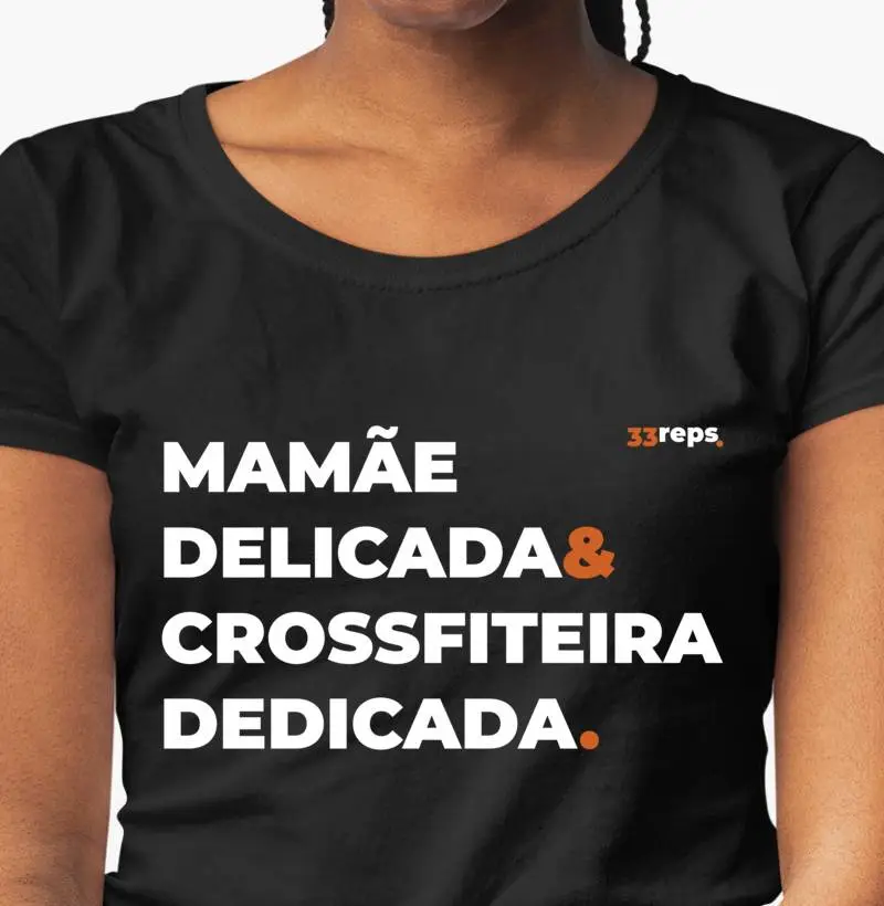 Mamãe delicada Crossfiteira Dedicada