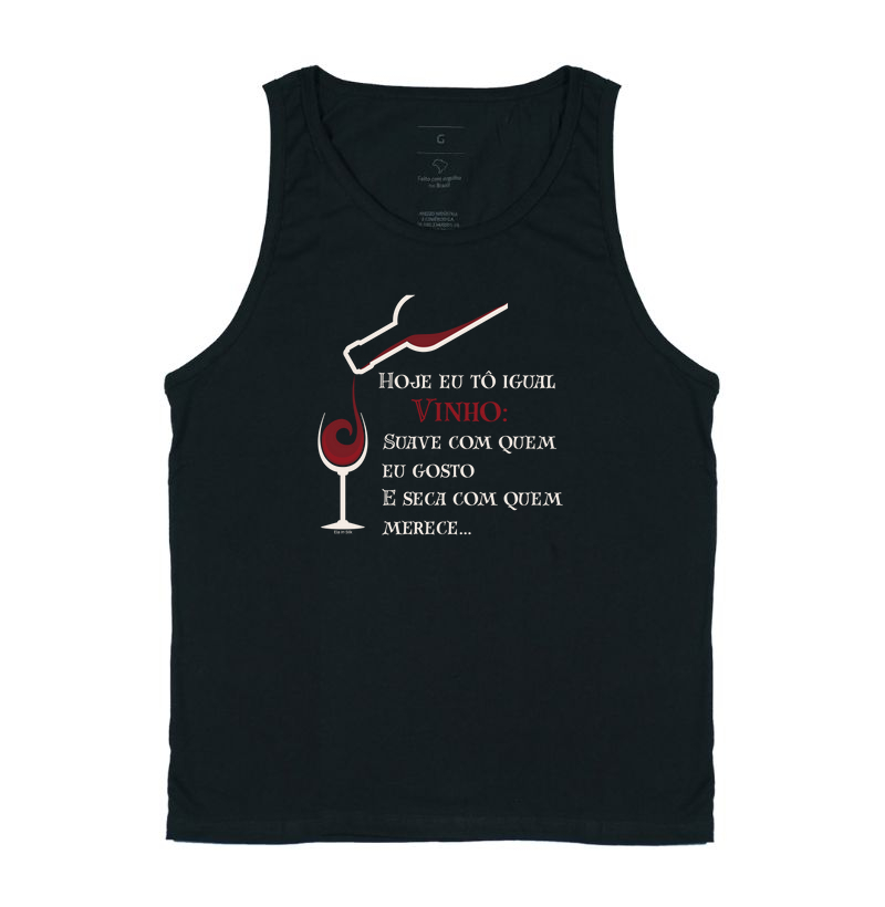 Hoje eu tô igual vinho