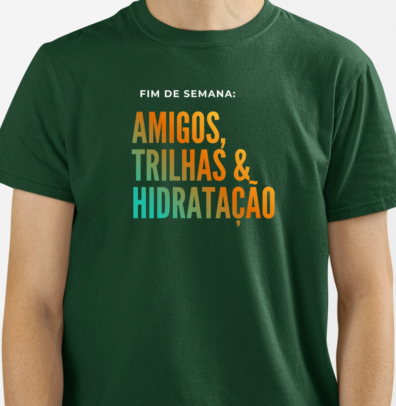 Camiseta amigos e Hidratação 