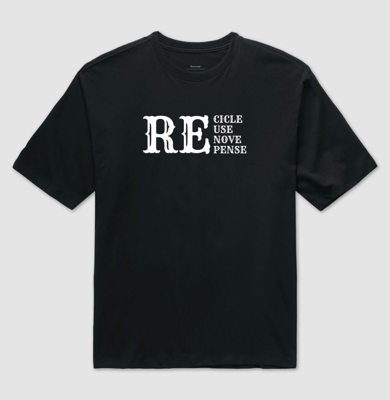 Recicle Reuse Renove Repense
