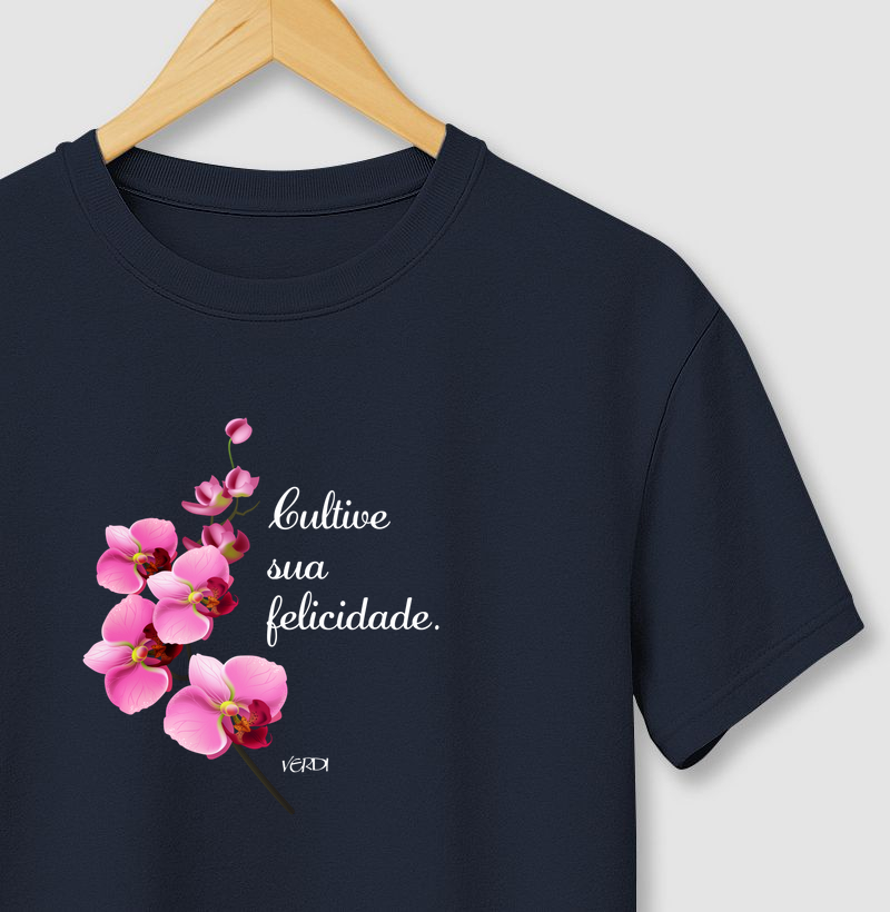 Camiseta Cultive sua felicidade