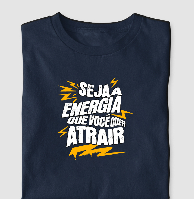 Seja a energia que você quer atrair