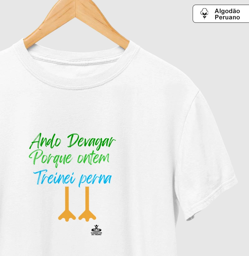 Ando Devagar Porque Ontem Treinei Perna