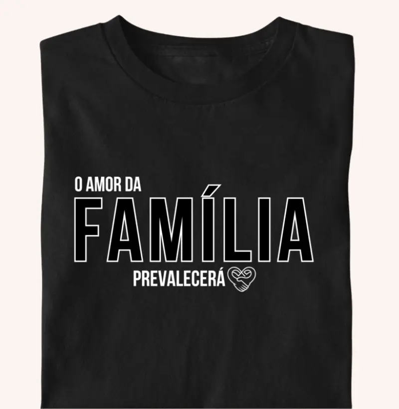 Camiseta Infantil - Família o amor prevalecerá