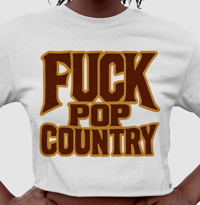 Fuck Pop Country