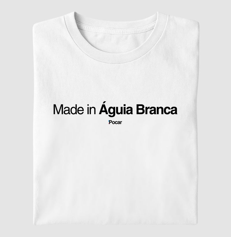 Made in Águia Branca