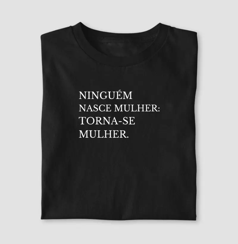  “Ninguém Nasce Mulher: Torna-se Mulher” 